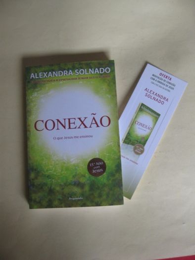 Conexão - O que Jesus me ensinou de Alexandra Solnado