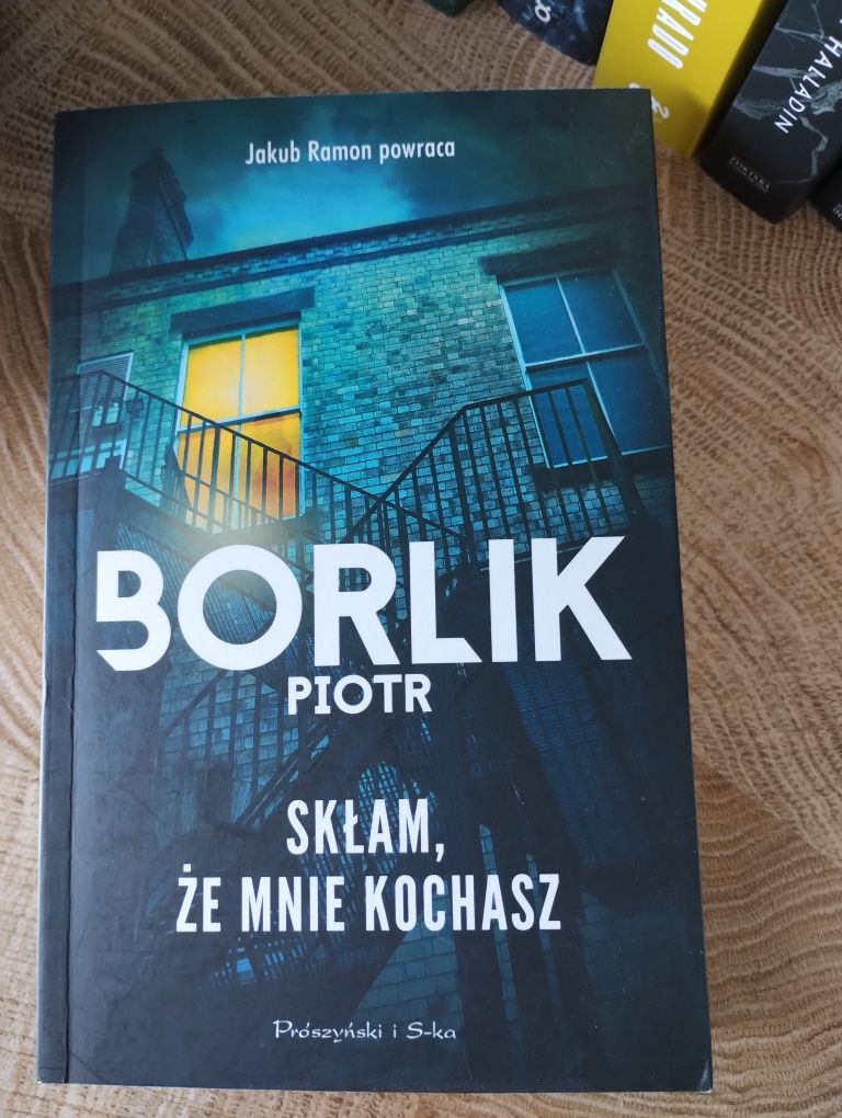 Skłam, że mnie kochasz- Piotr Borlik