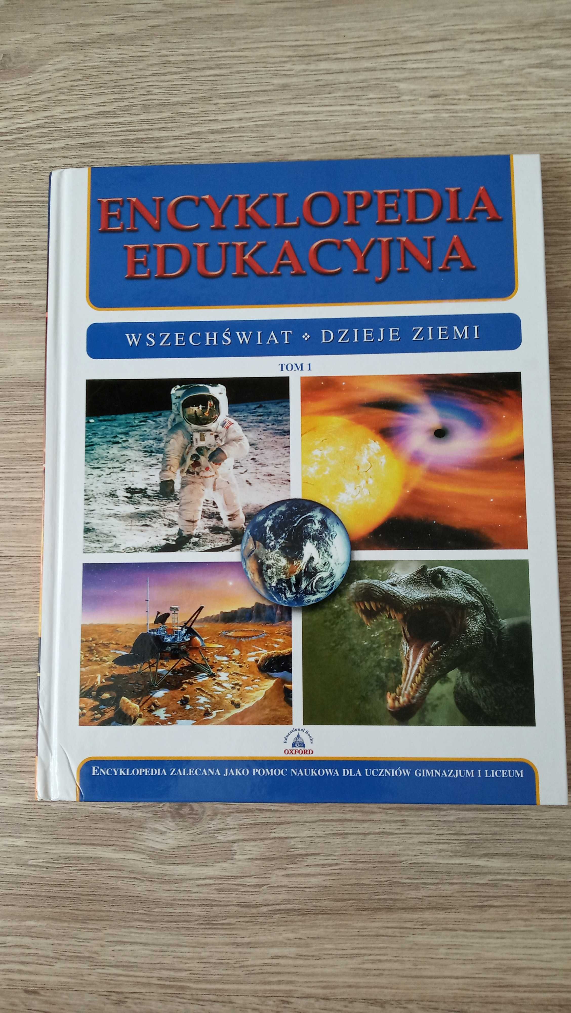 Encyklopedia Edukacyjna - Wszechświat i Dzieje Ziemi | Oxford | Tom 1