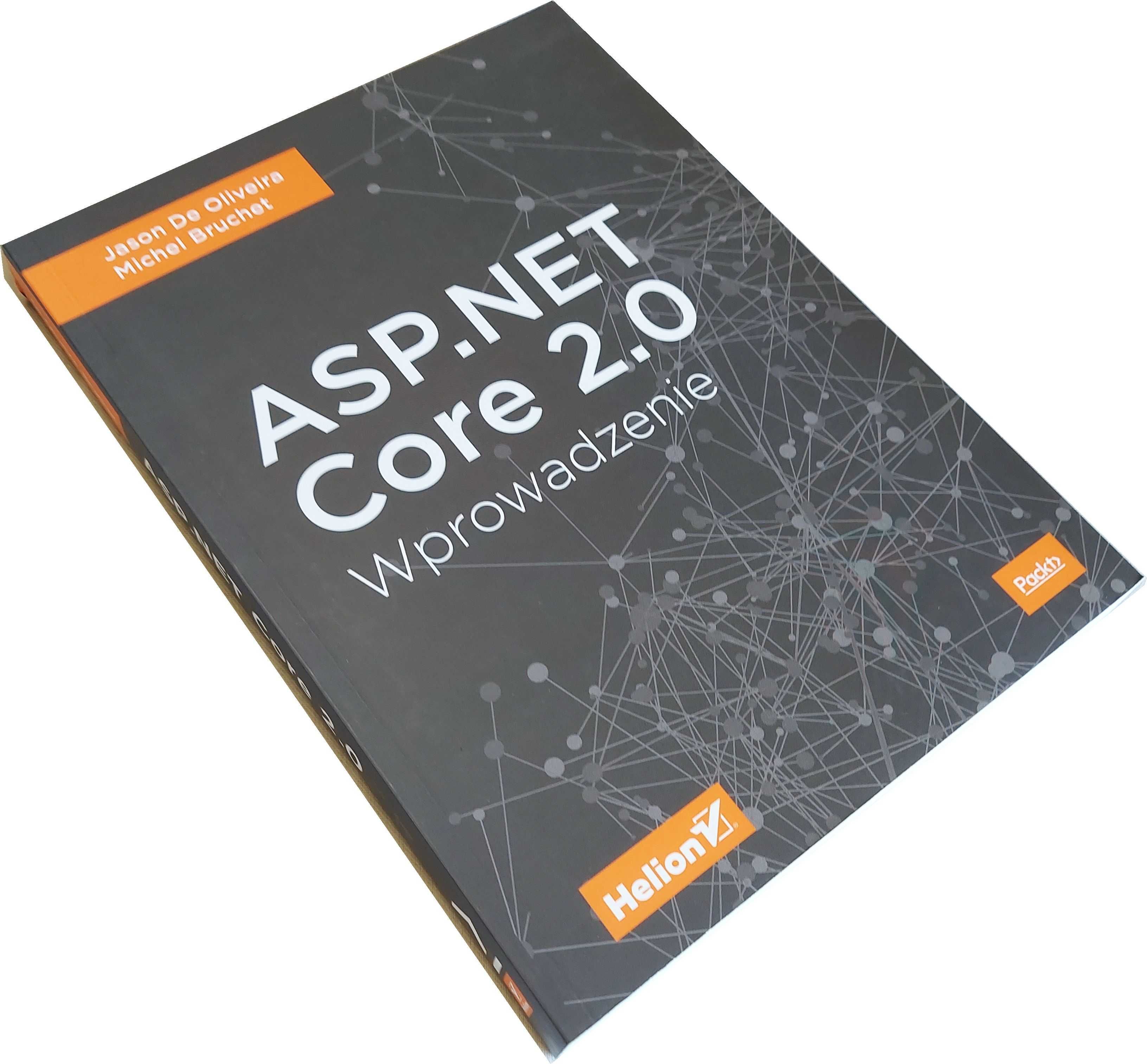 ASP.NET Core 2.0 Wprowadzenie - Jason De Oliveira, Michel Bruchet