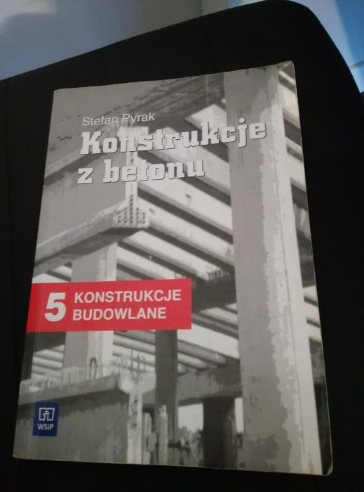 Konstrukcje z betonu. Konstrukcje budowlane 5 - Stefan Pyrak