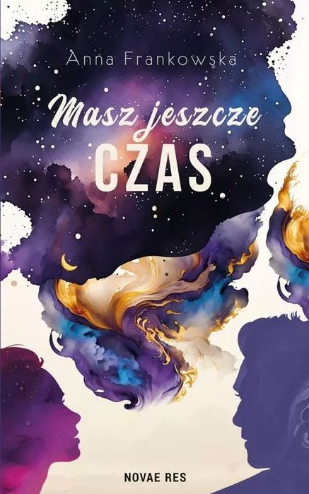 Masz jeszcze czas. Novae Res