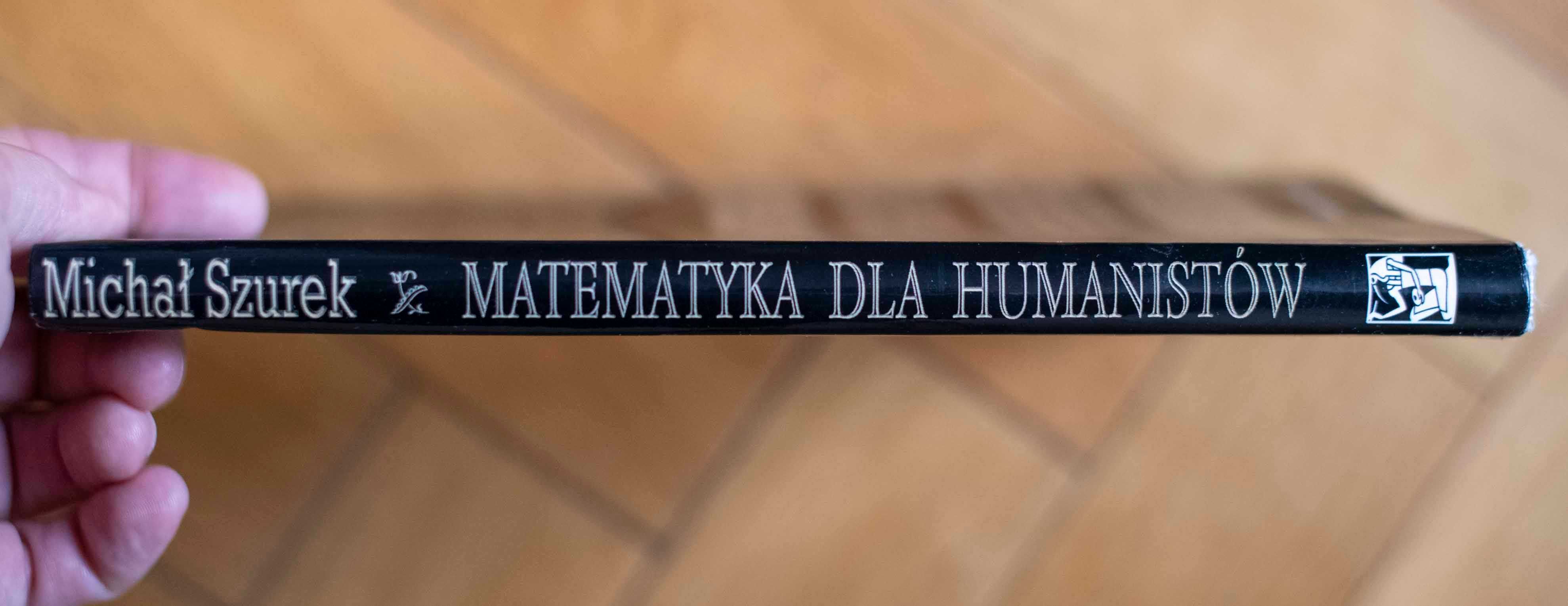 Matematyka dla humanistów Michał Szurek Wydawnictwo RTW 2000