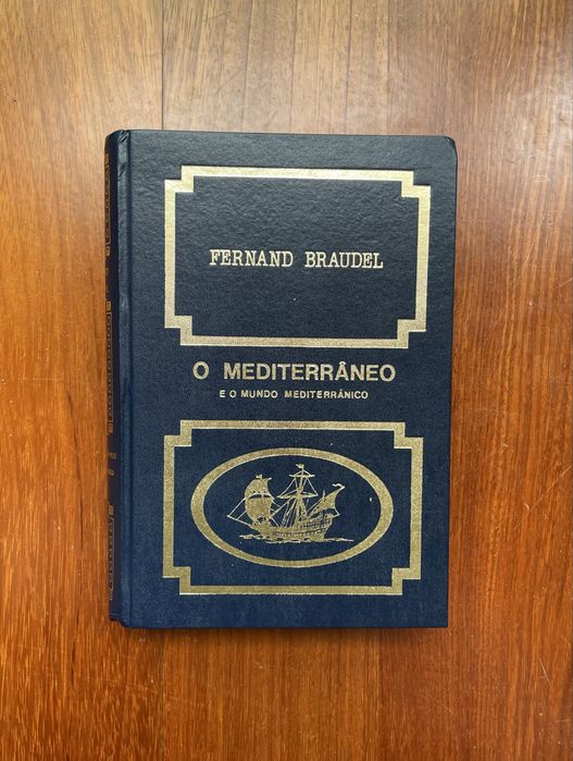 Fernand Braudel - O Mediterrâneo e  o Mundo Mediterrânico