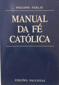 Manual da Fé Católica - Philippe Ferlay