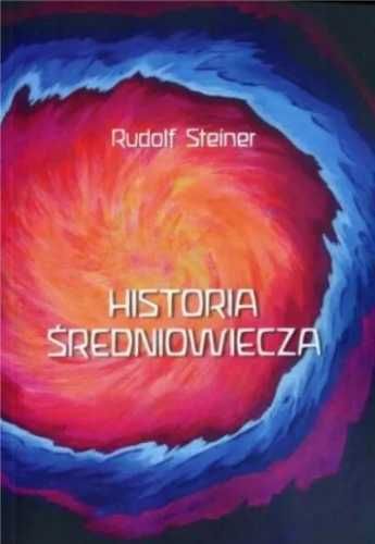 Historia Średniowiecza - Rudolf Steiner