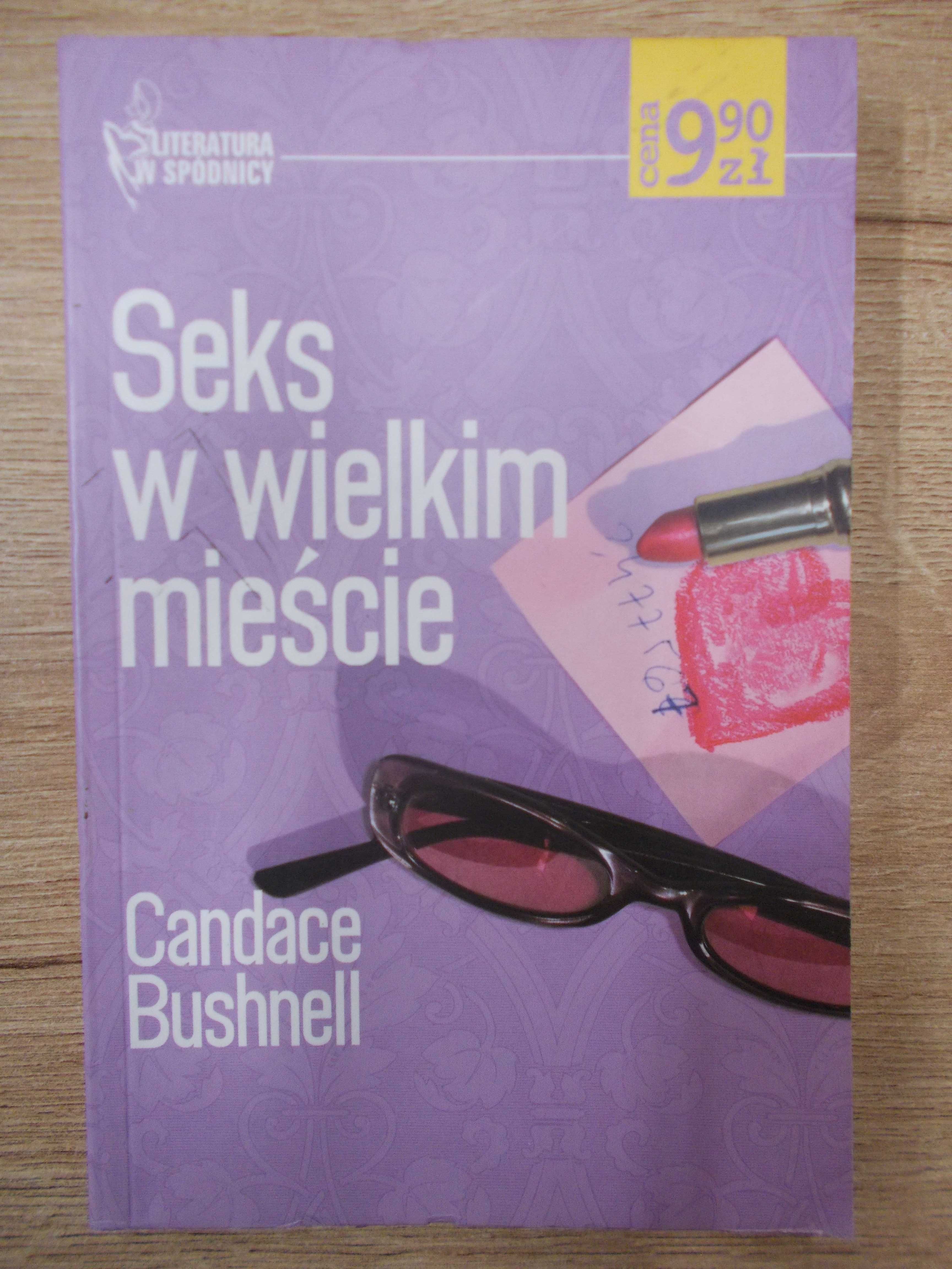 Candace Bushnell - Seks w wielkim mieście - literatura kobieca