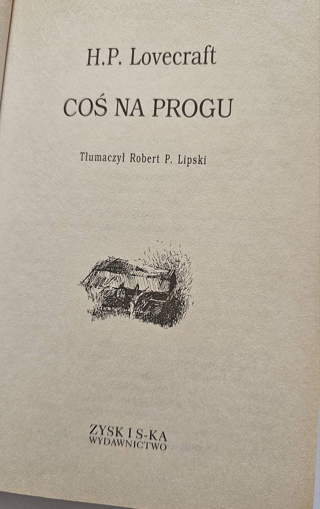 Coś na progu HP Lovecraft opowiadania mistrza
