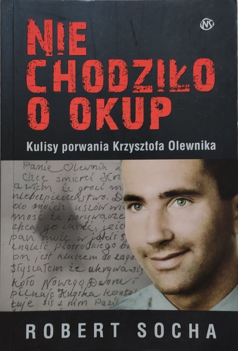 Nie chodziło o okup Robert Socha