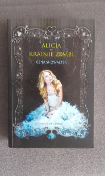 Alicja w krainie zombie - Gena Showalter