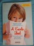 A escola ideal (como escolher)