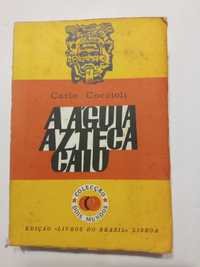 A Águia Azteca caiu de Carlo Coccioli