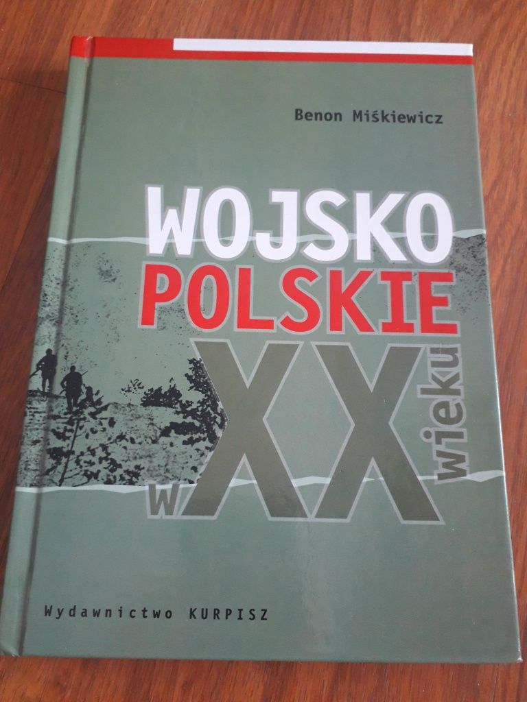 Wojsko polskie XX wieku Benon Miśkiewicz