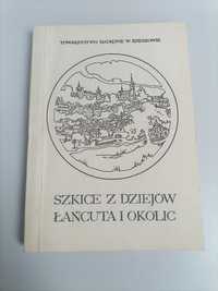 Szkice z dziejów Łańcuta i okolic, red. Inga Sapetowa 1987
