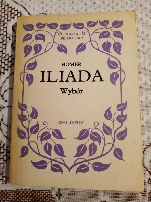 Homer "Iliada" Wybór