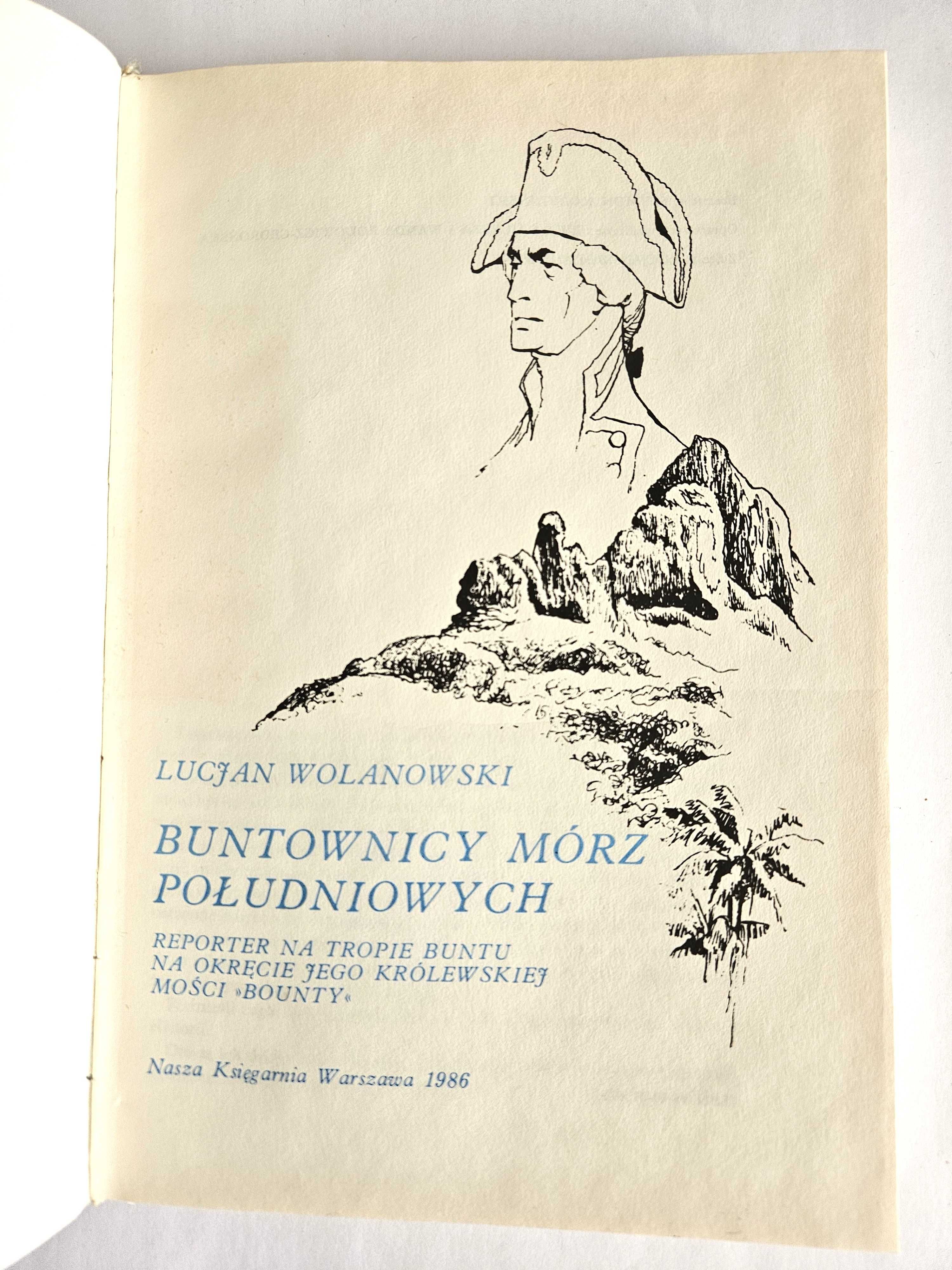 Buntownicy MÓRZ POŁUDNIOWYCH - Lucjan Wolanowski
