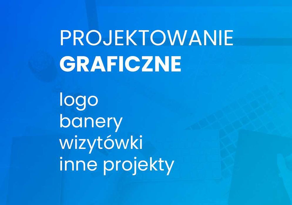 Grafik do Twojej dyspozycji | Logo | Social Media | Druk [ZDALNIE]