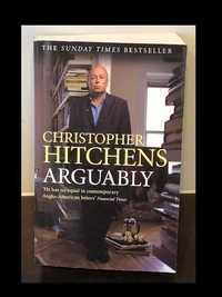 Christopher Hitchens, "Arguably"