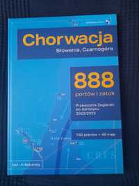 Chorwacja 888 portów i zatok Przewodnik żeglarski po Adriatyku 2022/23