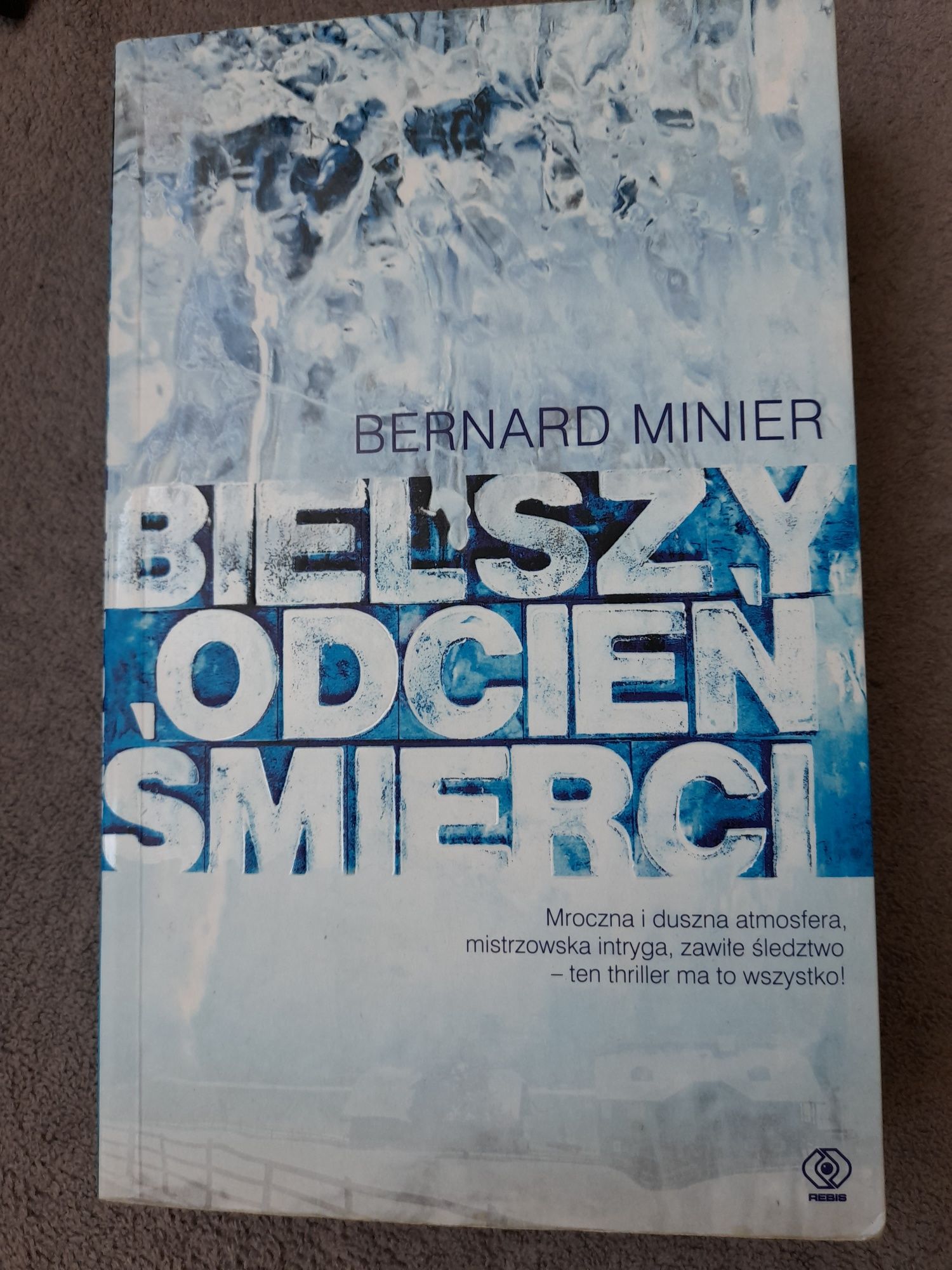 Kryminał "Bielszy odcień śmierci" Bernard Minier