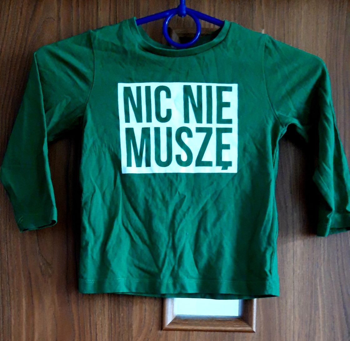 Koszulka "nic nie muszę" r.92 smyk