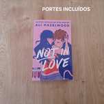 Not in love, de Ali Hazelwood