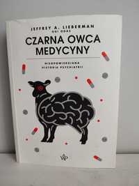 Czarna owca medycyny. Nieopowiedziana historia psychiatrii