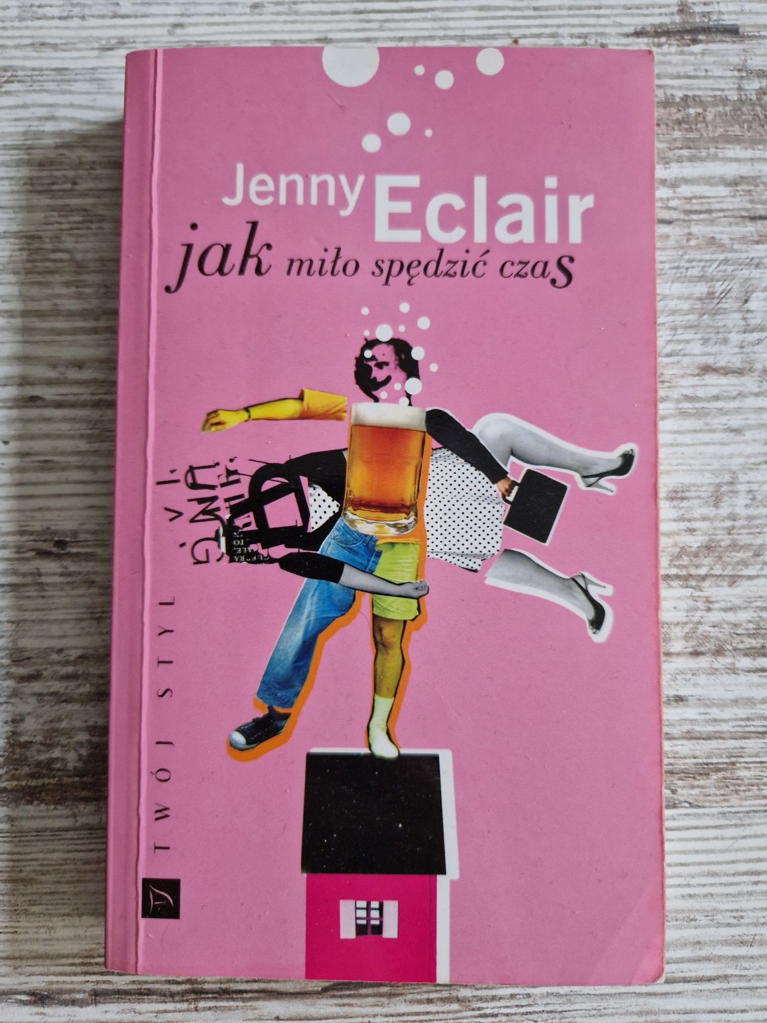 Jenny Eclair - Jak miło spędzić czas