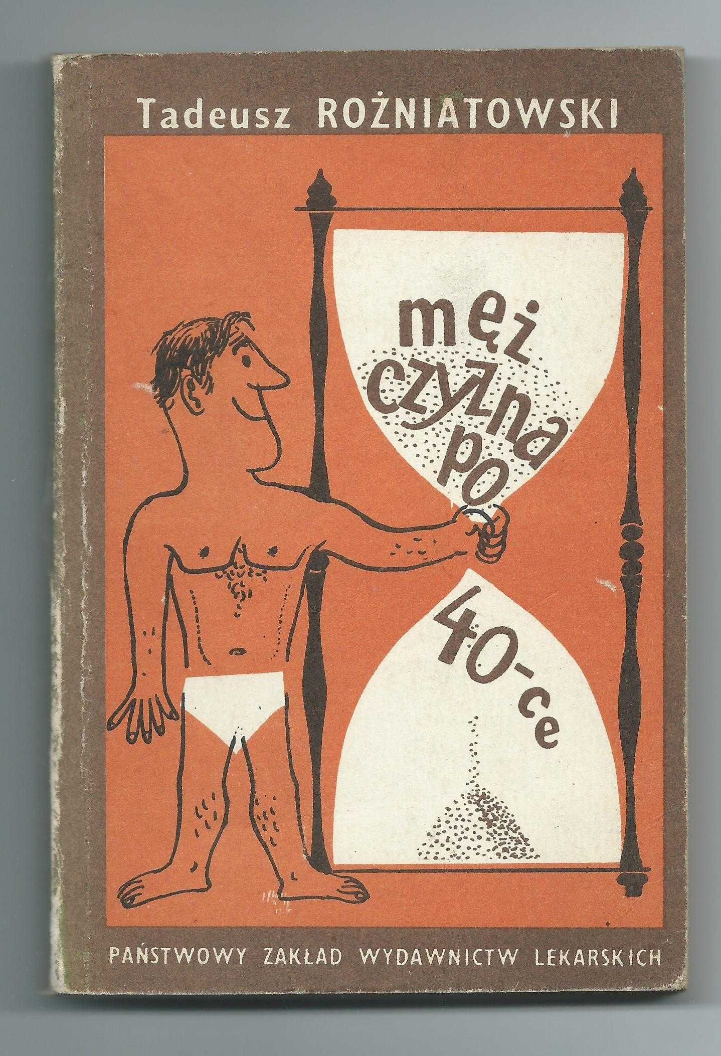 Mężczyzna po 40-ce - T. Rożniatowski