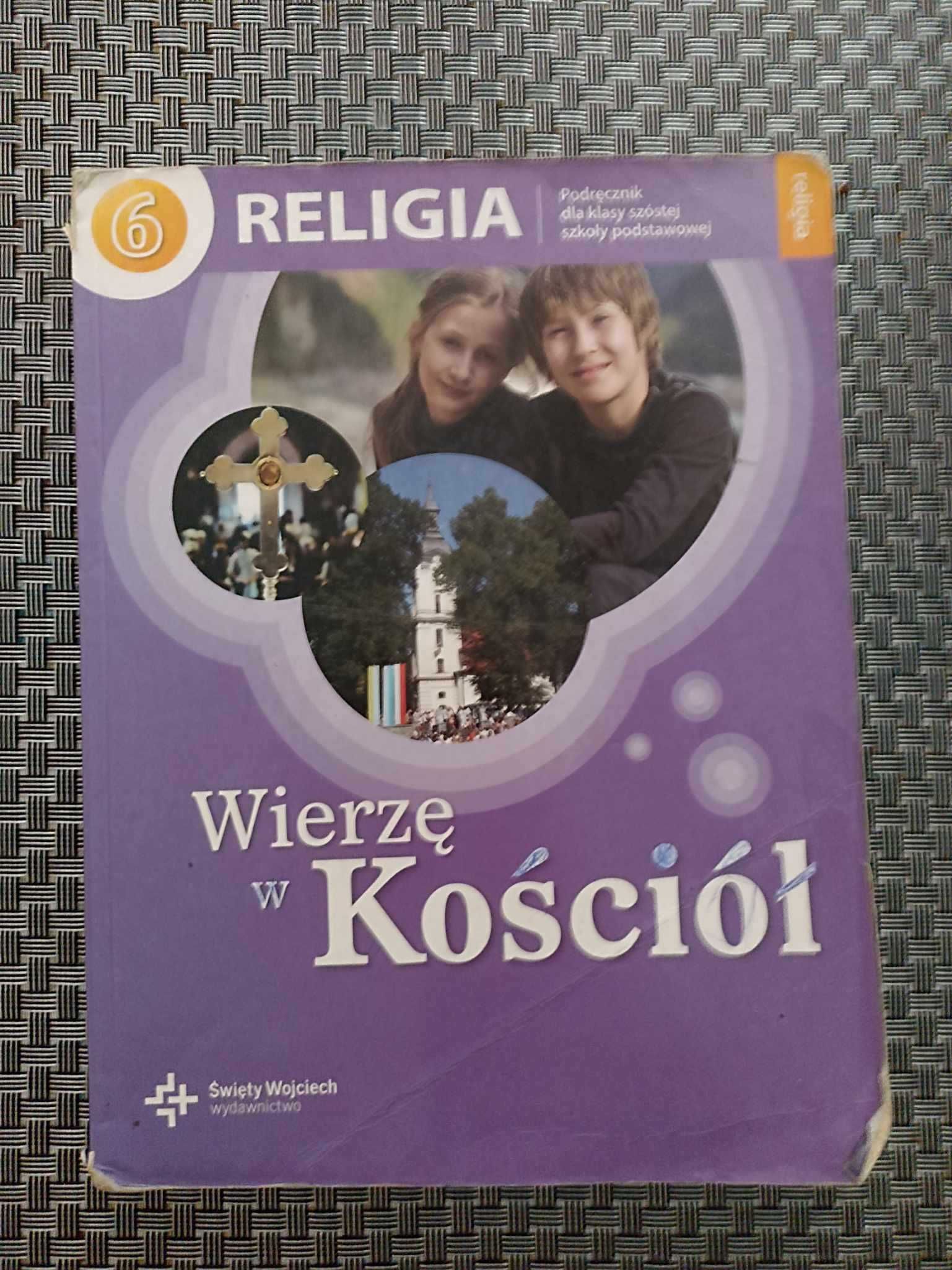 Wierzę w Kościół - Religia klasa 6