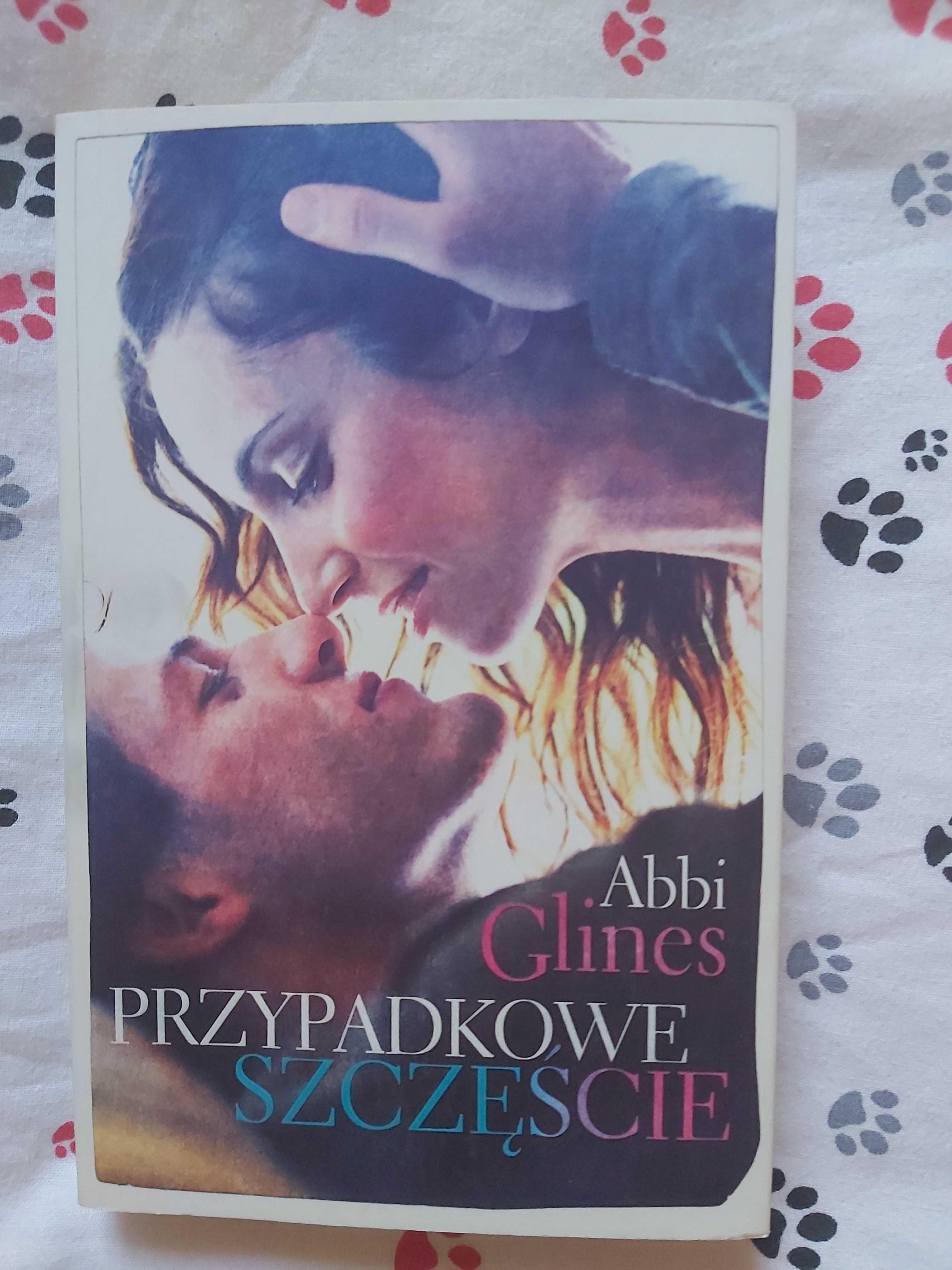 Abbi Glines "Przypadkowe szczęście", stan idealny!