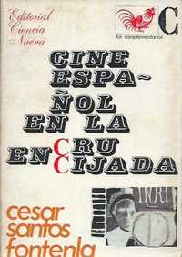Cine Español en la encrucijada-César Santos Fontenla-Ciencia Nueva Ed.