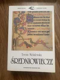 Średniowiecze - Teresa Michałowska