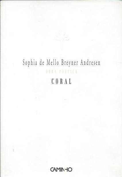 Coral (5ª ed.)-Sophia de Mello Breyner Andresen-Caminho