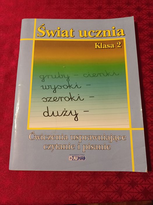 Świat ucznia klasa 2 Ćwiczenia usprawniające czytanie i pisanie