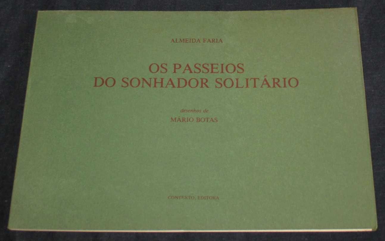 Livro Os Passeios do Sonhador Solitário Almeida Faria Mário Botas