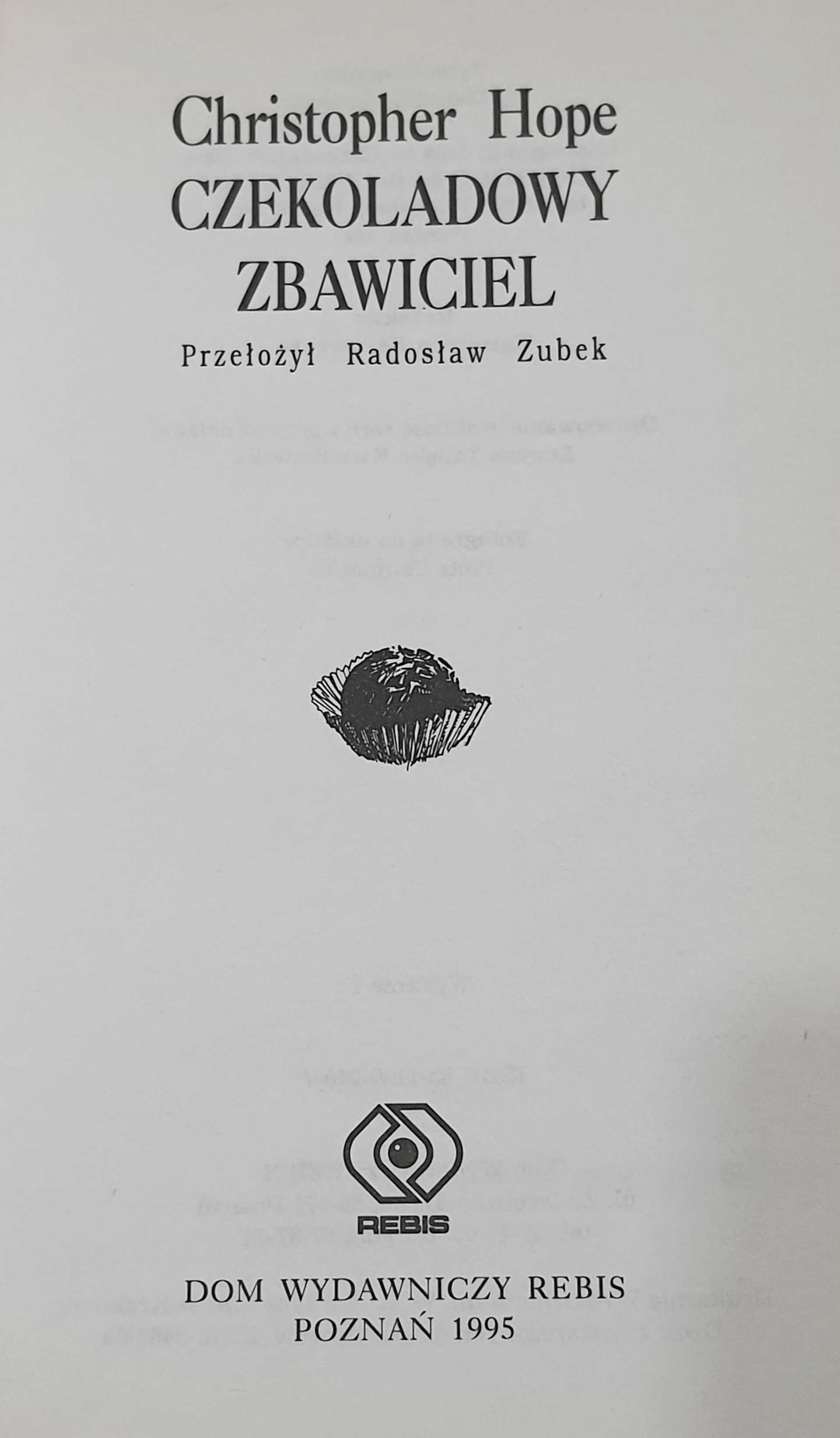 "Czekoladowy zbawiciel" Christopher Hope