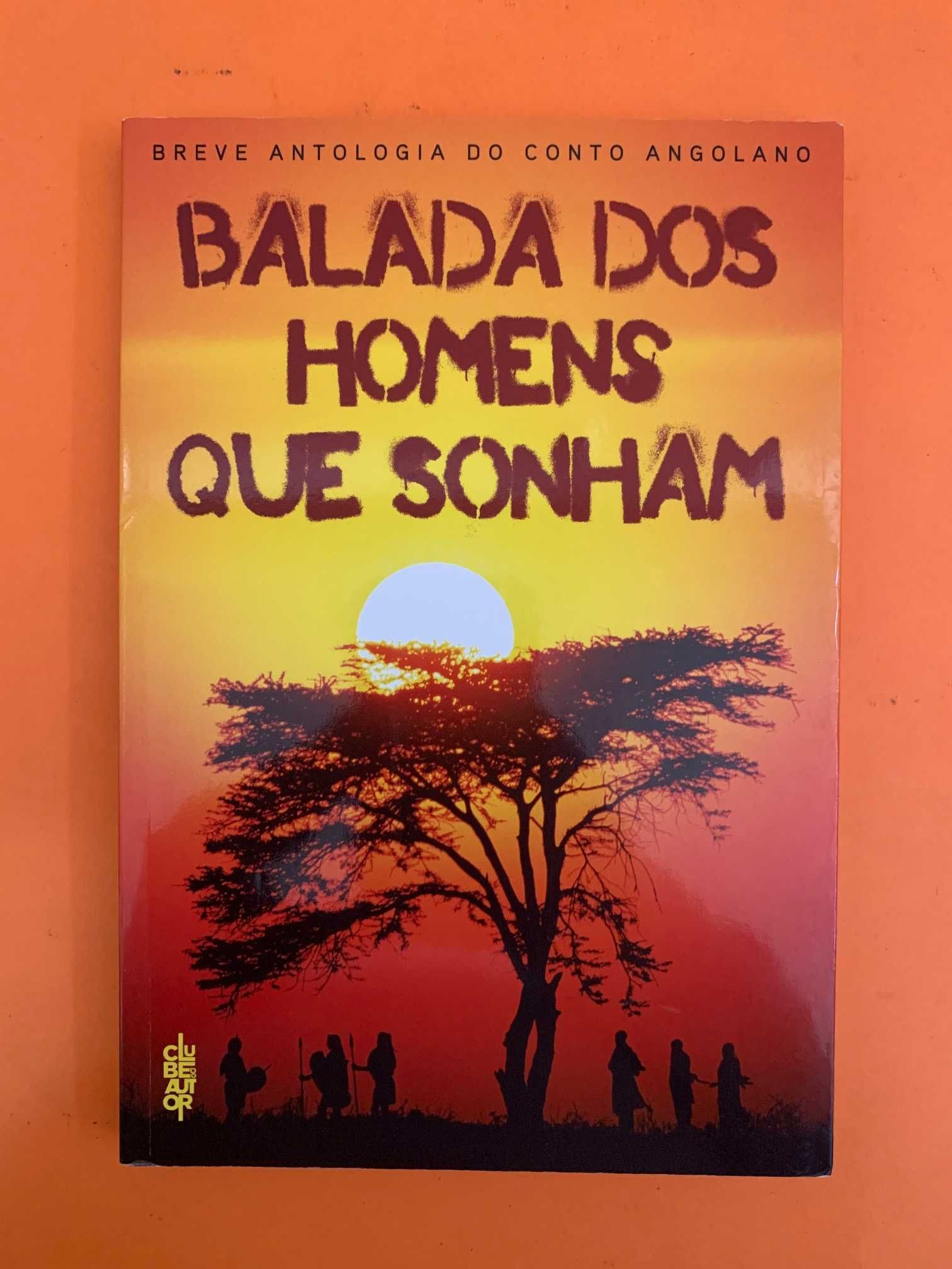 Balada Dos Homens Que Sonham - António Quino (Org.)