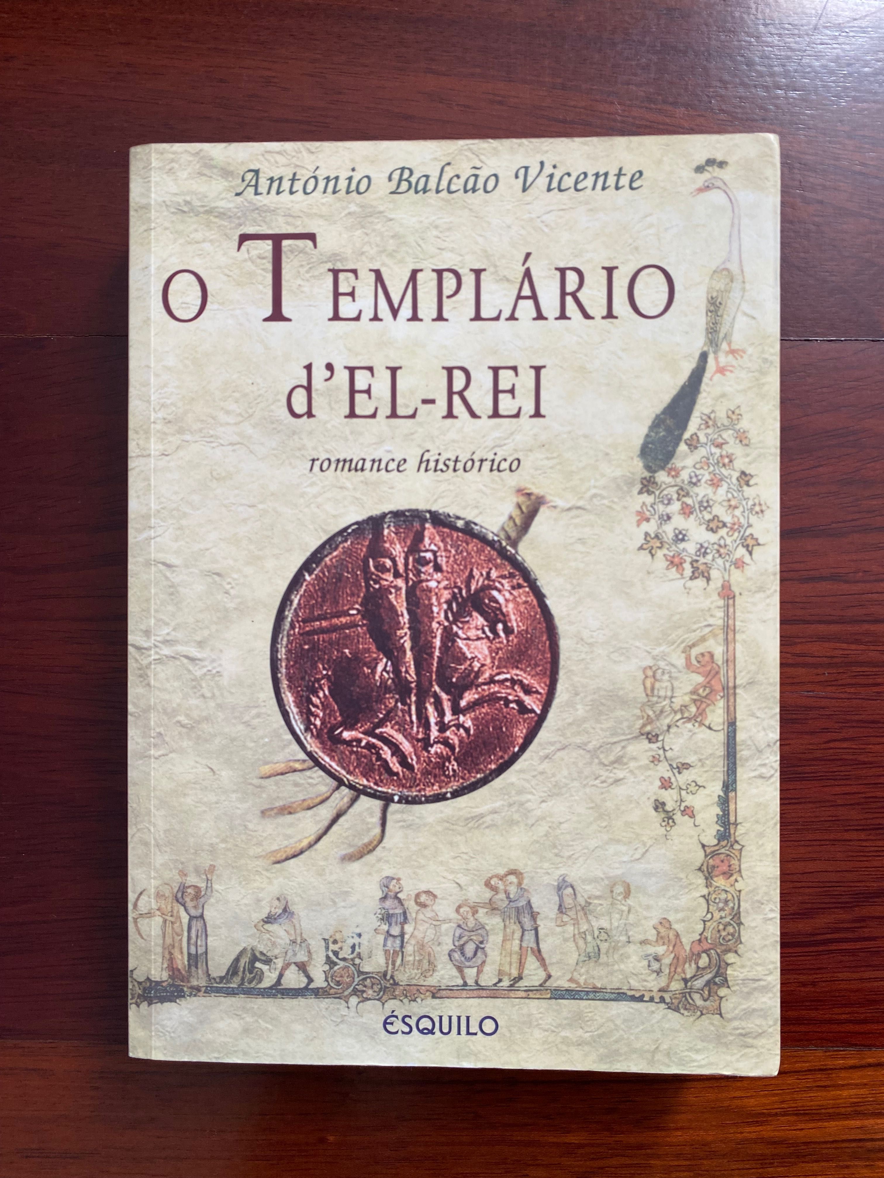 O Templário d’ El- Rei - António Balcão Vicente