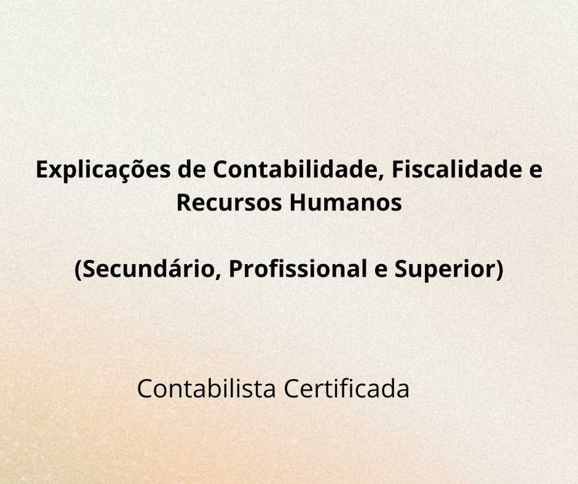 Explicações de Contabilidade/Fiscalidade/RH-Secundário e Universidade