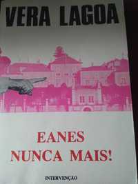 Vera Lagoa - Eanes nunca mais!