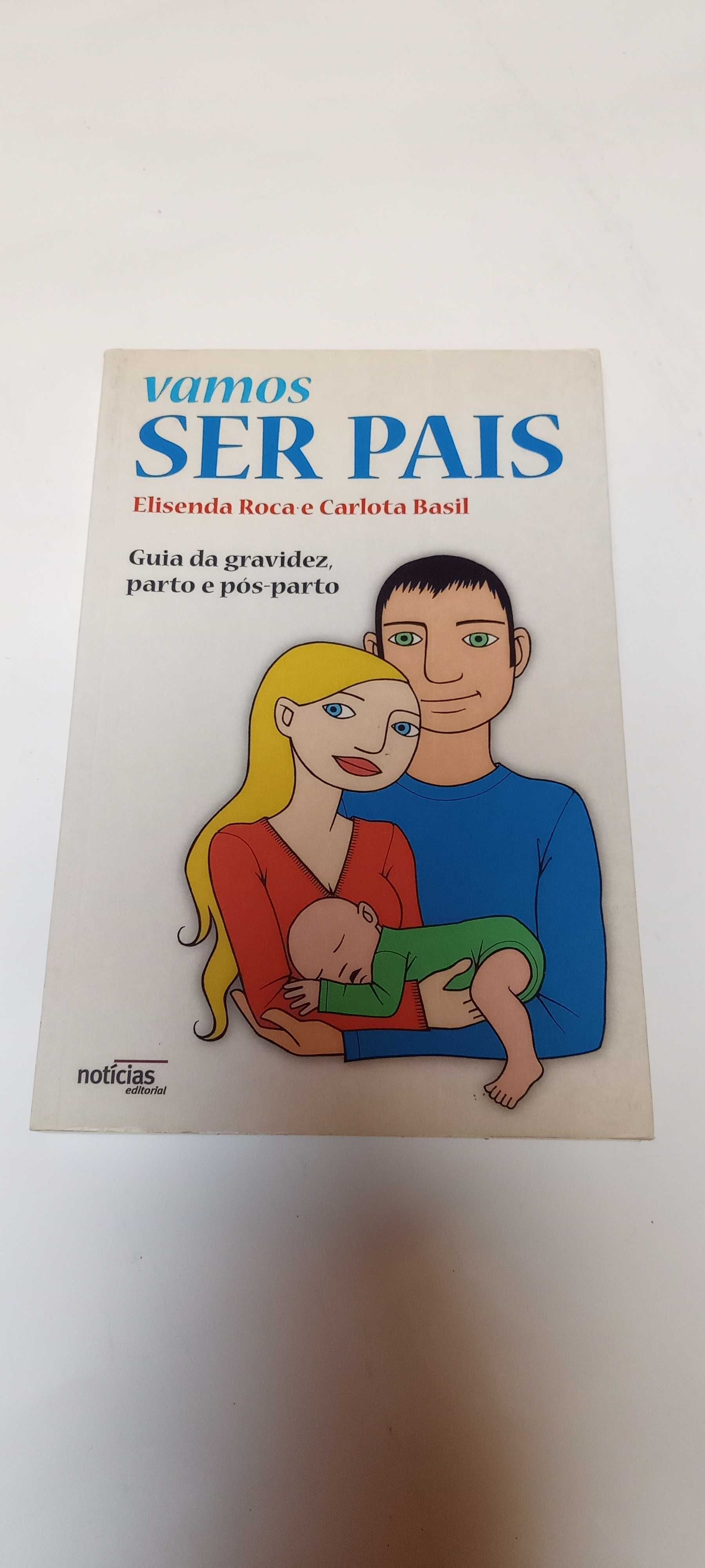 Vamos Ser Pais - Guia da gravidez, parto e pós-parto