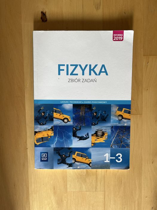 Fizyka 3. Zbiór zadań dla liceum i technikum. Wydawnictwo WSIP.