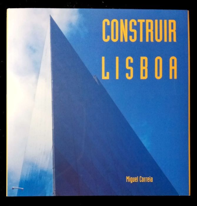 Construir Lisboa | Miguel Correia