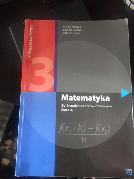 Zbiór zadań z matematyki, klasa 3, Kurczab, Śwda, 2016r.