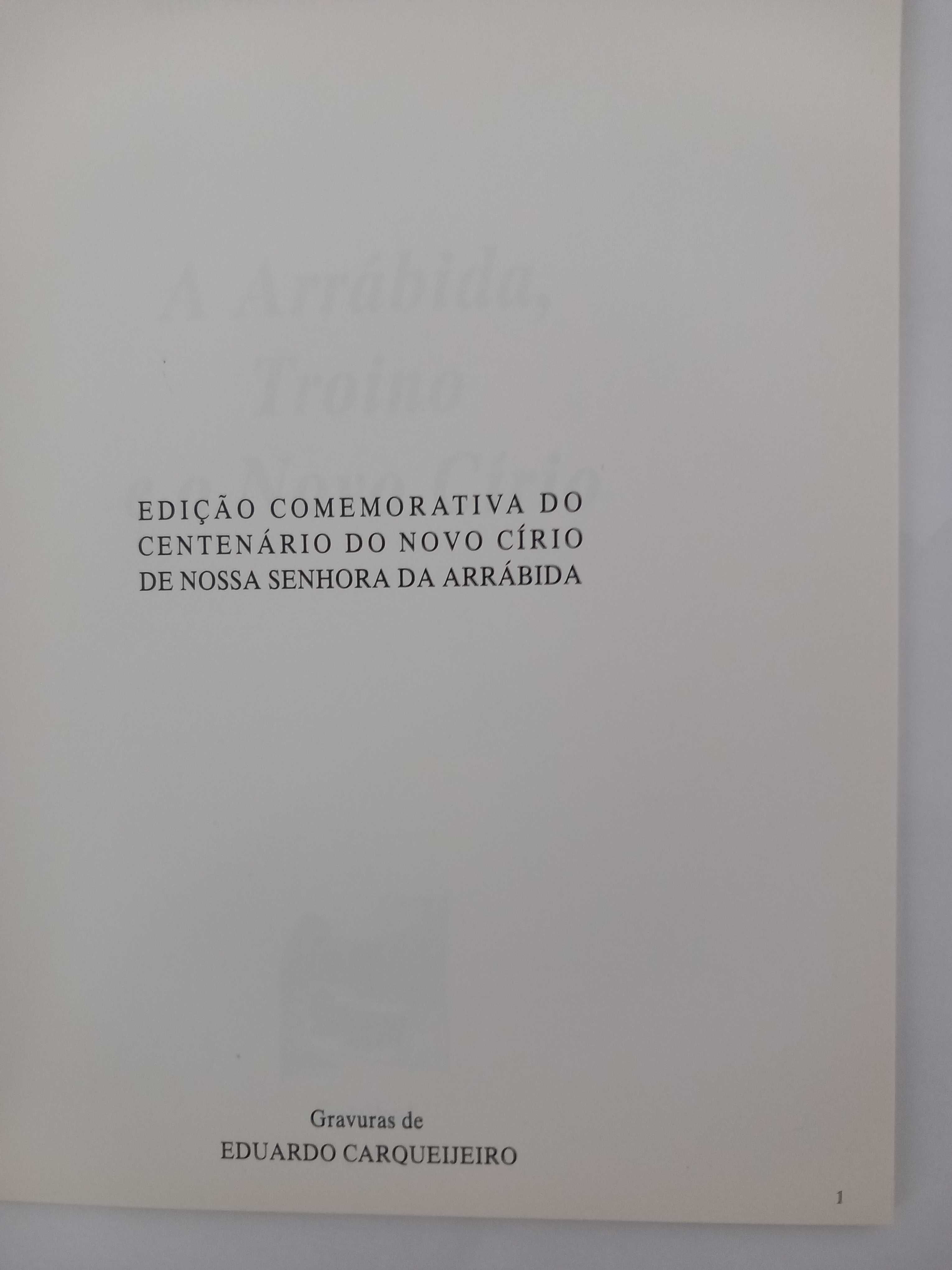 A Arrábida, Troino e o Novo Círio