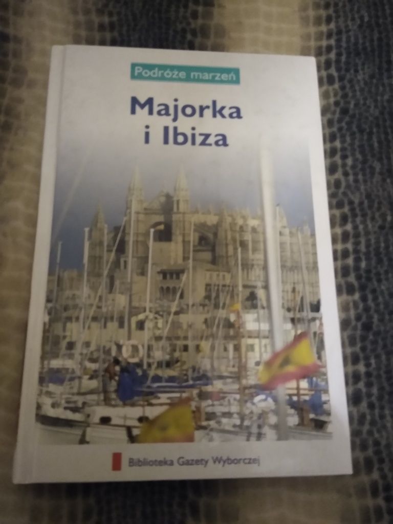 Przewodnik Majorka i Ibiza Przewodnik po Majorce i Ibizie Hiszpania
