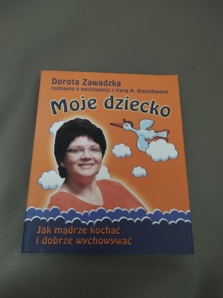 Książka Moje dziecko Dorota Zawadzka