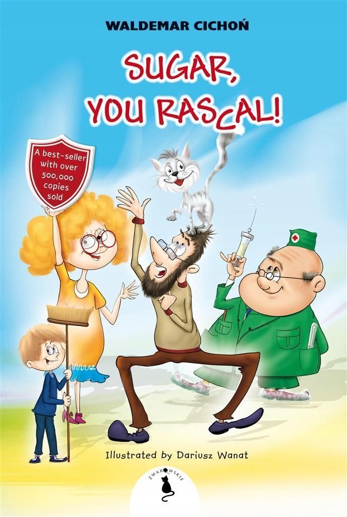 Sugar, You Rascal!, Waldemar Cichoń