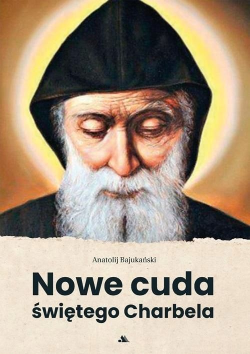 Nowe Cuda Świętego Charbela, Anatolij Bajukański